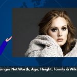 Adele Singer Net Worth, Age, Height, Family & Wiki/Bio