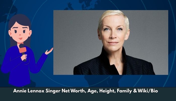 Annie Lennox Singer Net Worth, Age, Height, Family & Wiki/Bio