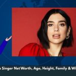 Dua Lipa Singer Net Worth, Age, Height, Family & Wiki/Bio