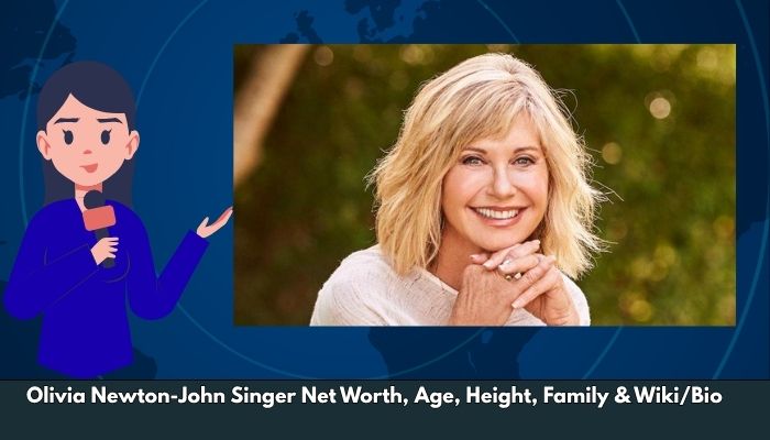 Olivia Newton-John Singer Net Worth, Age, Height, Family & Wiki/Bio