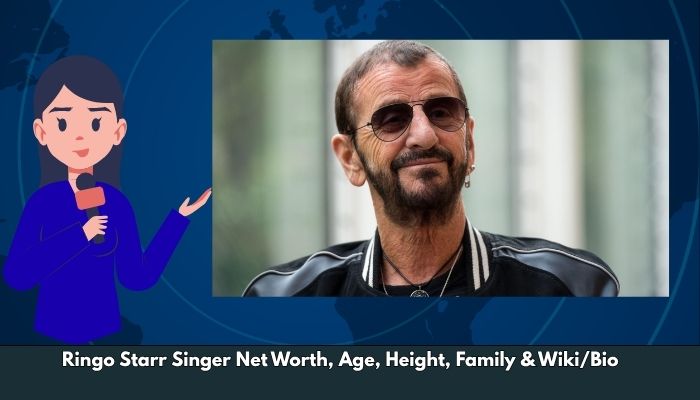 Ringo Starr Singer Net Worth, Age, Height, Family & Wiki/Bio